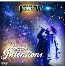 J Stew - Smoove Intentions