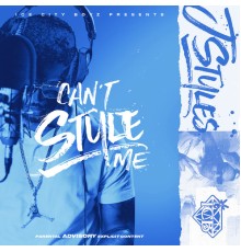 J Styles - Can't Style Me