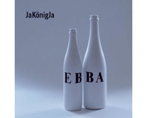 JaKönigJa - Ebba