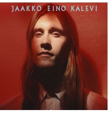 Jaakko Eino Kalevi - Jaakko Eino Kalevi (Bonus Version)