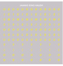 Jaakko Eino Kalevi - Dissolution Remixes