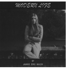 Jaakko Eino Kalevi - Modern Life