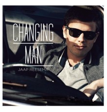 Jaap Reesema - Changing Man