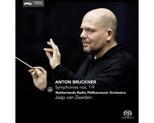 Jaap van Zweden - Netherlands Radio Philharmonic Orchestra - Bruckner: Symphonies No. 1-9