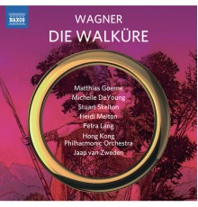Jaap van Zweden, Stuart Skelton, Michelle DeYoung, Matthias Goerne - Wagner: Die Walküre, WWV 86B (Live)