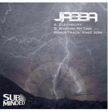 Jabba - Electricity/ Wasting My Time