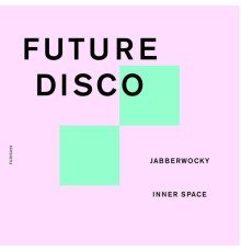 Jabberwocky - Inner Space