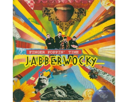 Jabberwocky - Finger Poppin' Time