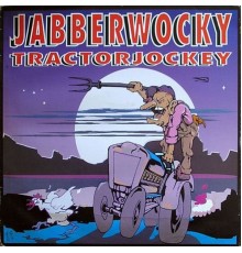 Jabberwocky - Tractorjocky