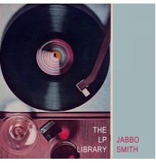 Jabbo Smith - The Lp Library