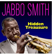 Jabbo Smith - Hidden Treasure