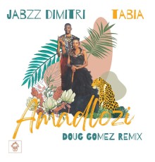 Jabzz Dimitri featuring Tabia - Amadlozi