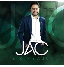 Jac - Eis-Me  Aqui