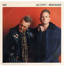 Jace Everett & Amund Maarud - RAUS