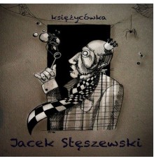 Jacek Stęszewski - Księżycówka