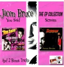 Jacen Bruce - The EP Collection