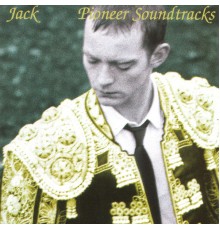 Jack - Pioneer Soundtracks