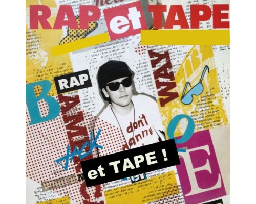 Jack - Rap et tape