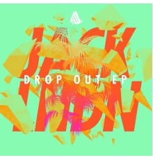 JackLNDN - Drop Out