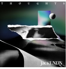 JackLNDN - Thoughts