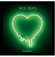 Jack Beats - Careless