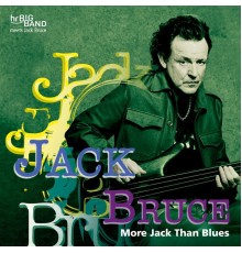 Jack Bruce - More Jack Than Blues  (Live at 37. Deutsches Jazzfestival Frankfurt 2006)