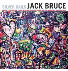 Jack Bruce - Silver Rails