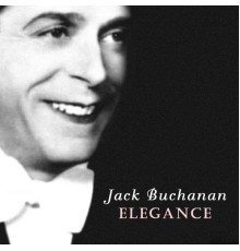 Jack Buchanan - Elegance