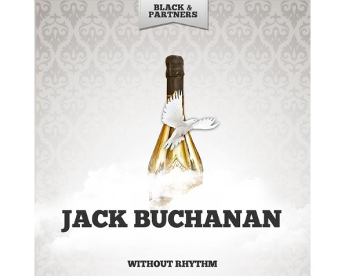 Jack Buchanan - Without Rhythm