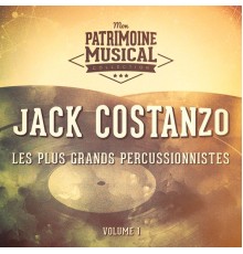 Jack Costanzo - Les Plus Grands Percussionnistes: Jack "Mr Bongo" Costanzo, Vol. 1