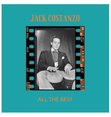 Jack Costanzo - All the Best