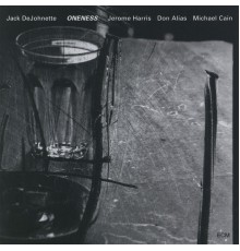 Jack DeJohnette - Oneness