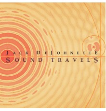 Jack DeJohnette - Sound Travels