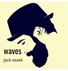 Jack Essek - Waves