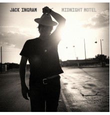 Jack Ingram - Midnight Motel