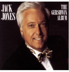 Jack Jones - Jack Jones: The Gershwin Album (Album Version)