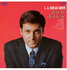 Jack Jones - L.A. Break Down