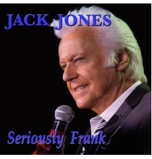 Jack Jones - Seriously Frank