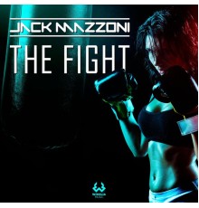 Jack Mazzoni - The Fight