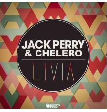 Jack Perry, Chelero - Livia