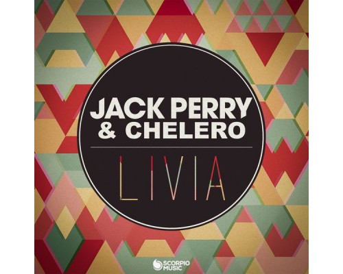 Jack Perry, Chelero - Livia