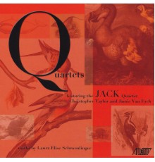 Jack Quartet - Laura Schwendinger: Quartets