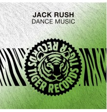 Jack Rush - Dance Music