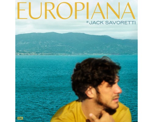 Jack Savoretti - Europiana