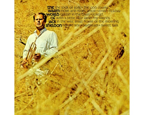 Jack Sheldon - The Warm World Of Jack Sheldon Jack Sheldon - The Warm World Of Jack Sheldon