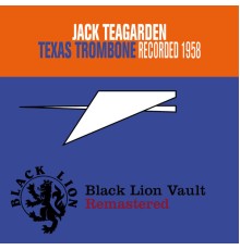 Jack Teagarden - Texas Trombone (Jack Teagarden)