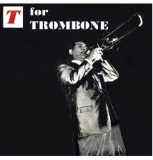 Jack Teagarden - T For Trombone
