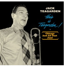 Jack Teagarden - This Is Teagarden! + Chicago and All That Jazz!