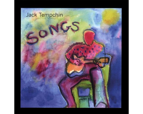 Jack Tempchin - Songs