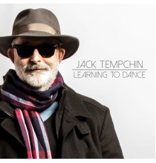 Jack Tempchin - Learning to Dance